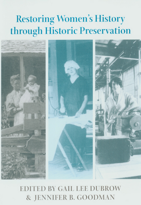 Cover image for Restoring women&#39;s history through historic preservation