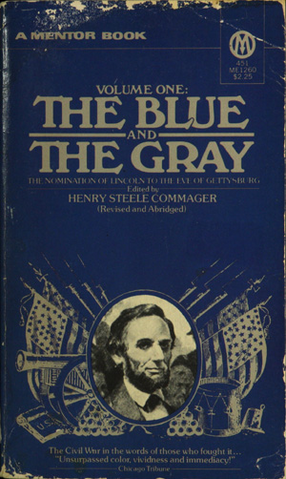 Cover image for The Blue and the Gray: the story of the Civil War as told by participants, Vol. 1