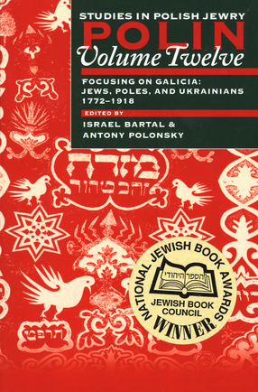 Cover image for Focusing on Galicia: Jews, Poles, and Ukrainians, 1772-1918