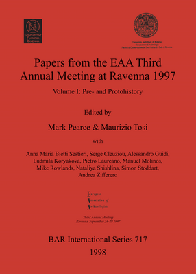 Cover image for Papers from the EAA Third Annual Meeting at Ravenna 1997: Volume I: Pre- and Protohistory