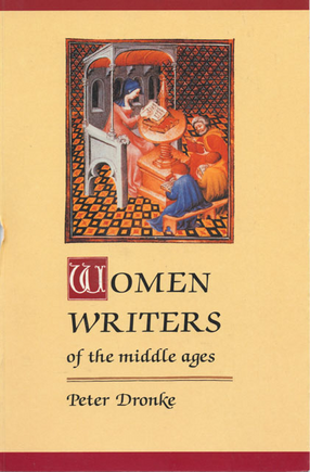 Cover image for Women writers of the Middle Ages: a critical study of texts from Perpetua (+203) to Marguerite Porete (+1310)