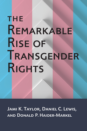 Cover image for The Remarkable Rise of Transgender Rights