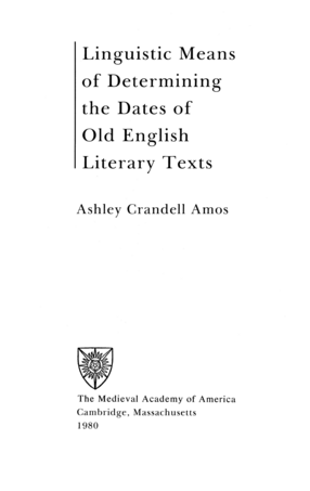 Cover image for Linguistic means of determining the dates of Old English literary texts