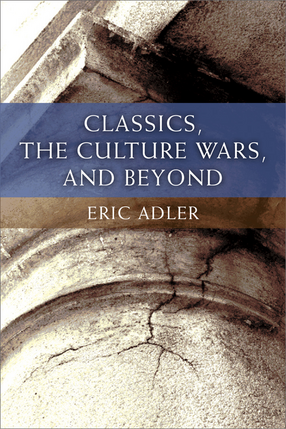 Cover image for Classics, the Culture Wars, and Beyond