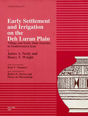 Cover image for Early Settlement and Irrigation on the Deh Luran Plain: Village and Early State Societies in Southwestern Iran