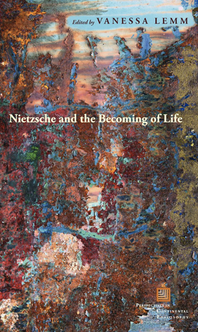 Cover image for Nietzsche and the becoming of life