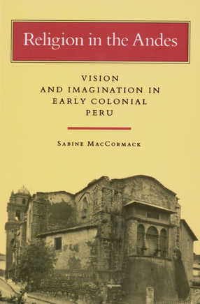 Cover image for Religion in the Andes: vision and imagination in early colonial Peru