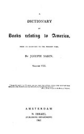 Cover image for Bibliotheca Americana: a dictionary of books relating to America, from its discovery to the present time, Vol. 8