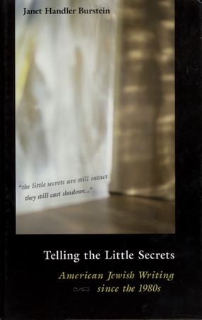 Cover image for Telling the little secrets: American Jewish writing since the 1980&#39;s