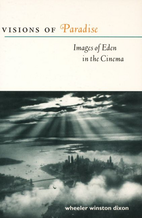 Cover image for Visions of paradise: images of Eden in the cinema