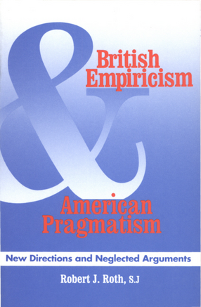 Cover image for British empiricism and American pragmatism: new directions and neglected arguments