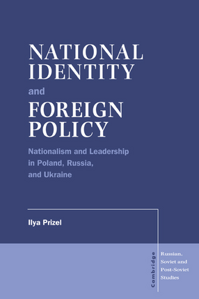 Cover image for National identity and foreign policy: nationalism and leadership in Poland, Russia, and Ukraine