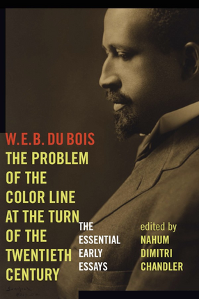 Cover image for The problem of the color line at the turn of the twentieth century: the essential early essays