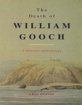 Cover image for The death of William Gooch: a history&#39;s anthropology