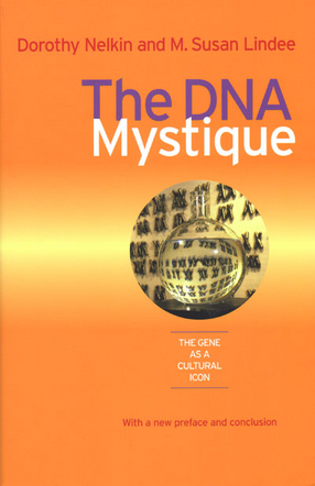 Cover image for The DNA Mystique: The Gene as a Cultural Icon