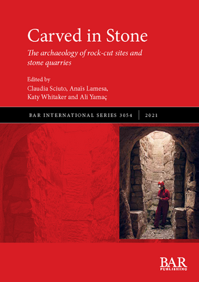 Cover image for Carved in Stone: The archaeology of rock-cut sites and stone quarries
