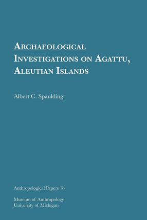 Cover image for Archaeological Investigations on Agattu, Aleutian Islands