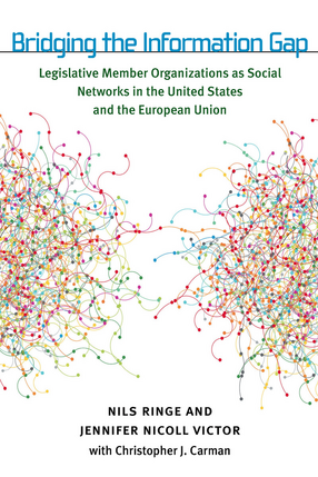 Cover image for Bridging the Information Gap: Legislative Member Organizations as Social Networks in the United States and the European Union