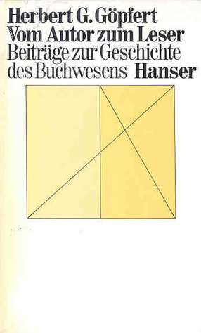 Cover image for Vom Autor zum Leser: Beiträge zur Geschichte des Buchwesens