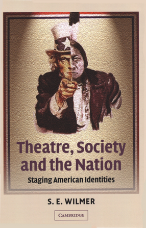 Cover image for Theatre, society and the nation: staging American identities