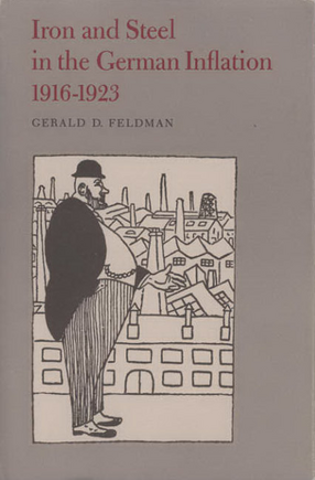 Cover image for Iron and steel in the German inflation, 1916-1923