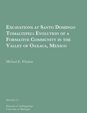 Cover image for Excavations at Santo Domingo Tomaltepec: Evolution of a Formative Community in the Valley of Oaxaca, Mexico