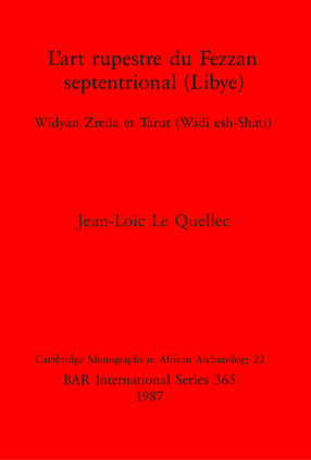 Cover image for L&#39;art rupestre du Fezzan septentrional (Libye): Widyan Zreda et Tarut (Wadi esh-Shati)