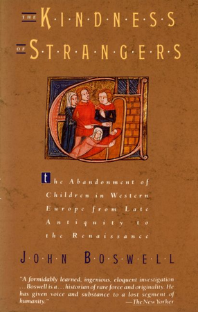 Cover image for The kindness of strangers: the abandonment of children in Western Europe from late antiquity to the Renaissance