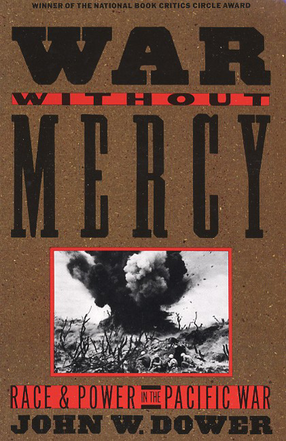 Cover image for War without mercy: race and power in the pacific war