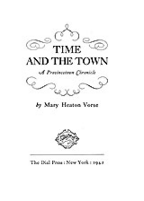 Cover image for Time and the town: a Provincetown chronicle