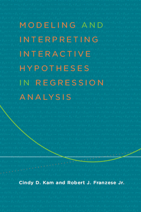 Cover image for Modeling and Interpreting Interactive Hypotheses in Regression Analysis