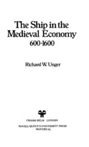 Cover image for The ship in the medieval economy, 600-1600
