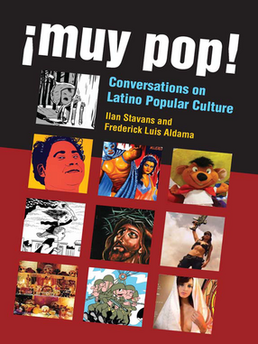 Cover image for ¡Muy Pop! Conversations on Latino Popular Culture