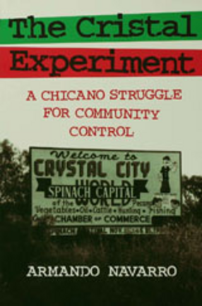 Cover image for The Cristal experiment: a Chicano struggle for community control