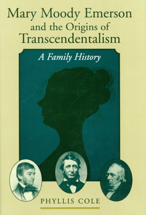 Cover image for Mary Moody Emerson and the origins of transcendentalism: a family history