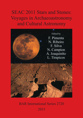 Cover image for SEAC 2011 Stars and Stones: Voyages in Archaeoastronomy and Cultural Astronomy: Proceedings of the SEAC 2011 conference