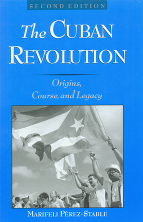 Cover image for The Cuban revolution: origins, course, and legacy