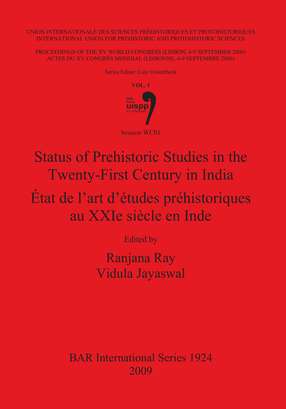 Cover image for Status of Prehistoric Studies in the Twenty-First Century in India / État de l&#39;art d&#39;études préhistoriques au XXIe siècle en Inde: Session WC01