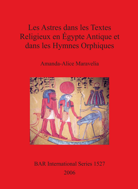 Cover image for Les Astres dans les Textes Religieux en Égypte Antique et dans les Hymnes Orphiques