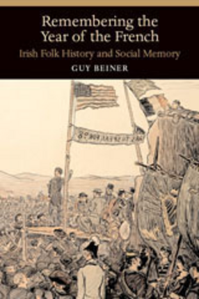 Cover image for Remembering the year of the French: Irish folk history and social memory