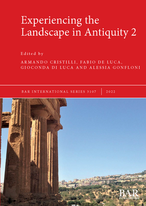 Cover image for Experiencing the Landscape in Antiquity 2