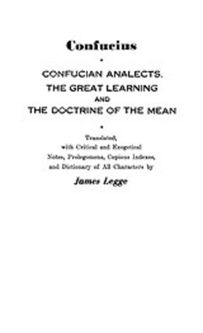 Cover image for Confucian analects, The great learning, and The doctrine of the mean