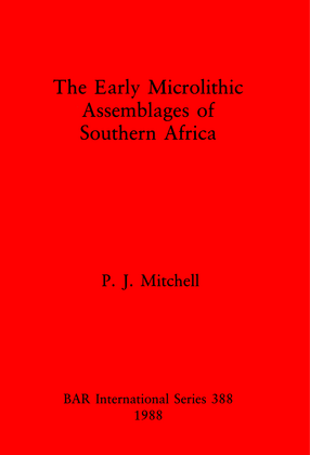 Cover image for The Early Microlithic Assemblages of Southern Africa