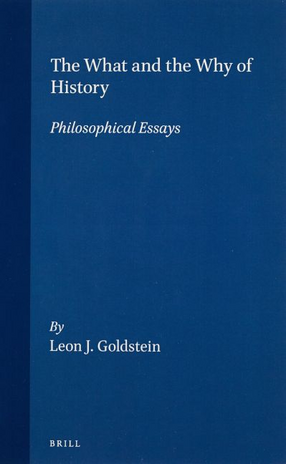 Cover image for The what and the why of history: philosophical essays