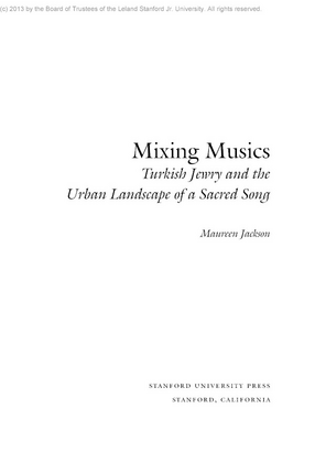 Cover image for Mixing musics: turkish jewry and the urban landscape of a sacred song