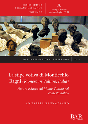 Cover image for La stipe votiva di Monticchio Bagni (Rionero in Vulture, Italia): Natura e Sacro sul Monte Vulture nel contesto italico
