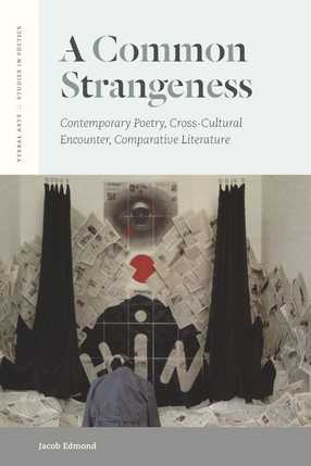 Cover image for A common strangeness: contemporary poetry, cross-cultural encounter, comparative literature