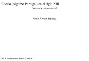 Cover image for Cacela (Algarbe-Portugal) en el siglo XIII: Sociedad y cultura material