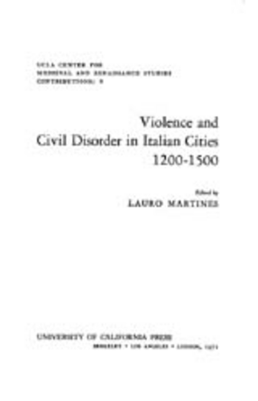Cover image for Violence and civil disorder in Italian cities, 1200-1500
