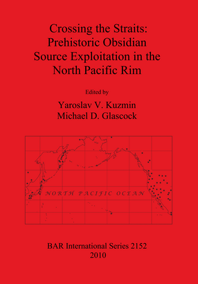 Cover image for Crossing the Straits: Prehistoric Obsidian Source Exploitation in the North Pacific Rim